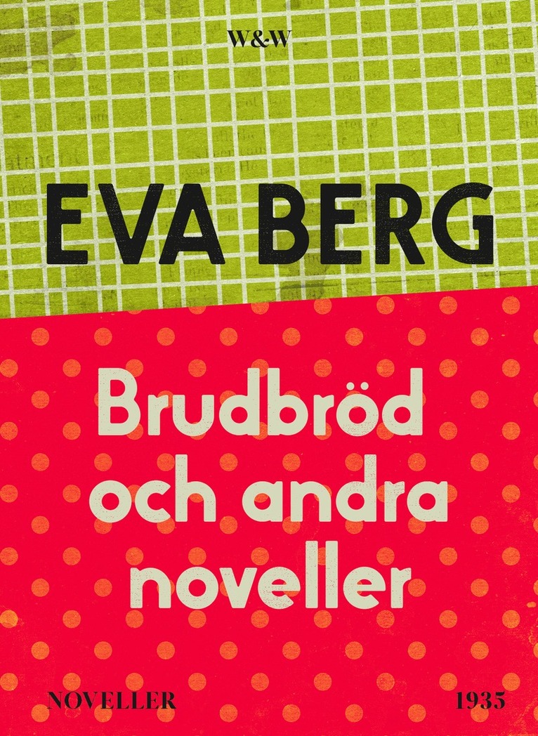 Eva Berg - Brudbröd och andra noveller, E-bok