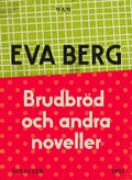 Brudbr�d och andra noveller