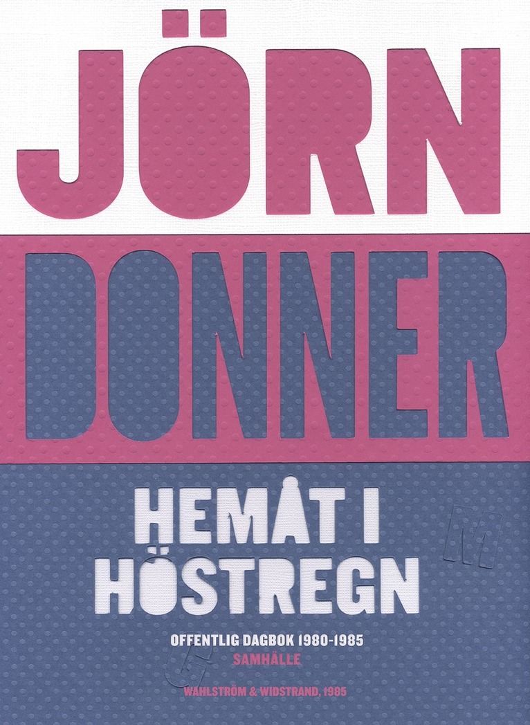 Jörn Donner - Hemåt i höstregn : Offentlig dagbok 1980-1985, E-bok