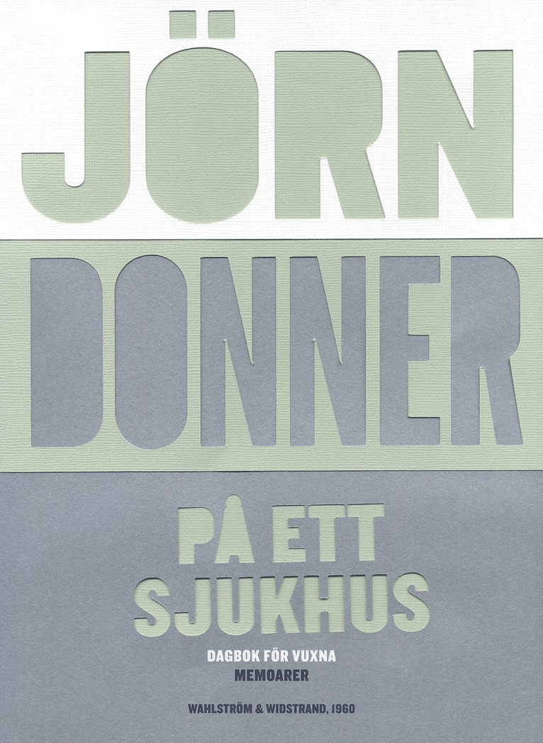 Jörn Donner - På ett sjukhus : dagbok för vuxna, E-bok