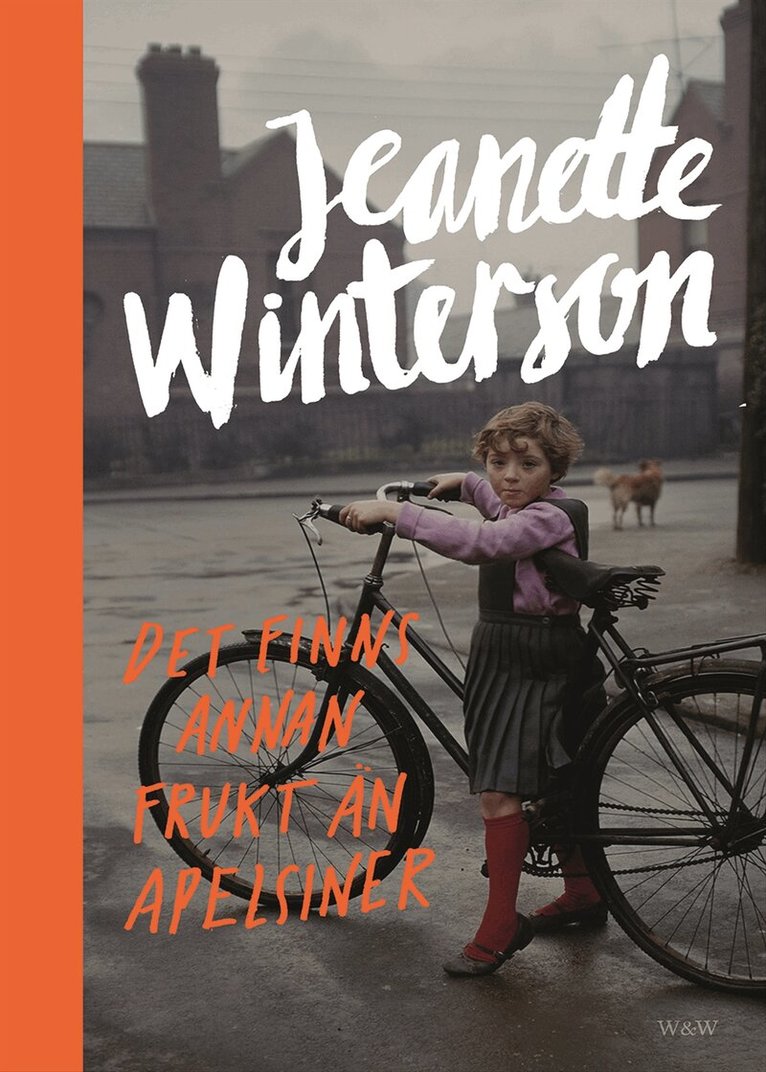 Jeanette Winterson - Det finns annan frukt än apelsiner, Inbunden