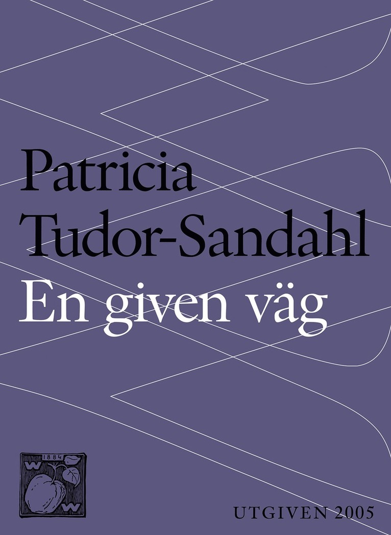 Patricia Tudor-Sandahl - En given väg, E-bok