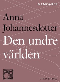 e-Bok Den undre världen  en livshistoria <br />                        E bok