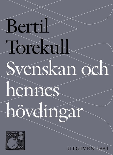 Bertil Torekull - Svenskan och hennes hövdingar, E-bok