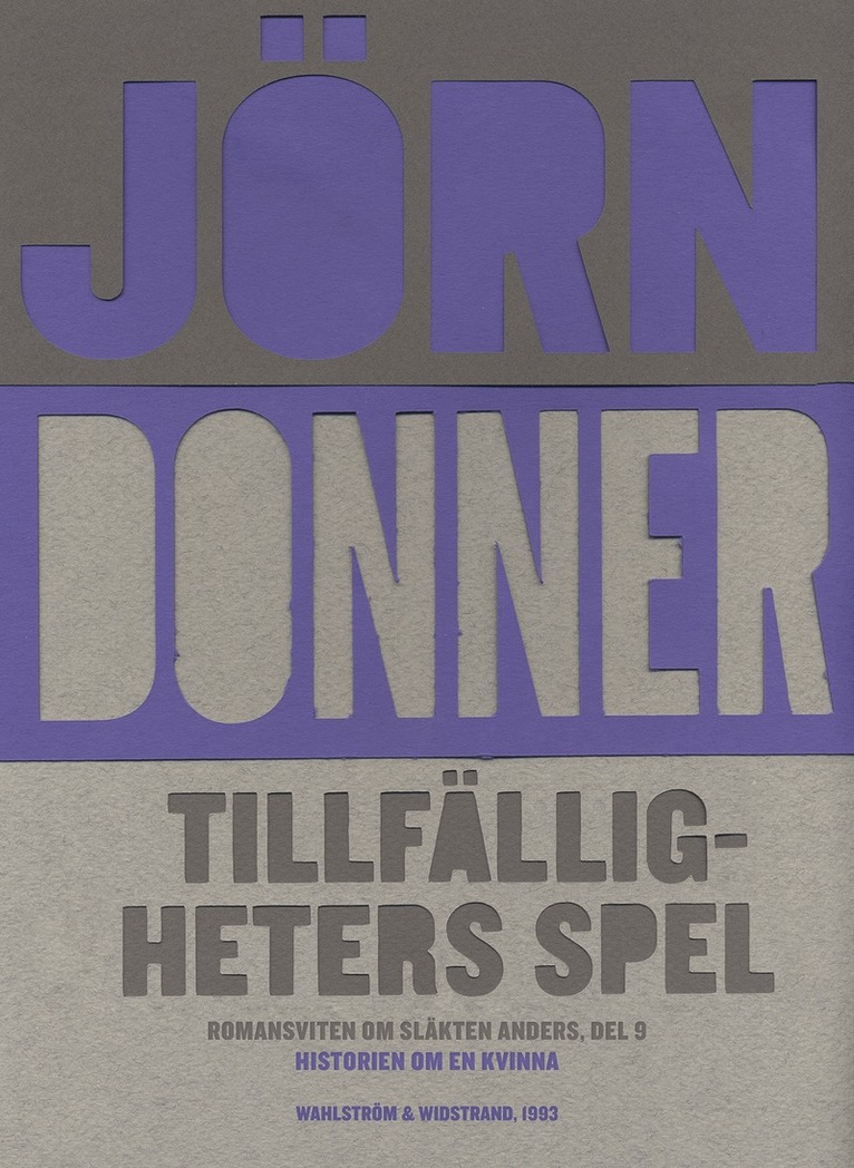 Jörn Donner - Tillfälligheters spel : historien om en kvinna, E-bok