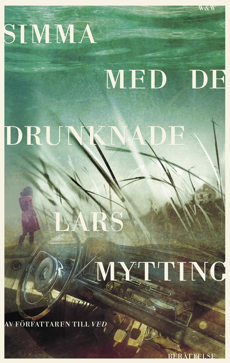 Lars Mytting - Simma med de drunknade, E-bok