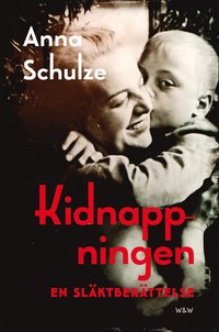 e-Bok Kidnappningen  en släktberättelse <br />                        E bok