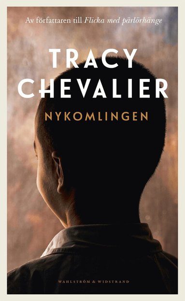 Tracy Chevalier - Nykomlingen, E-bok