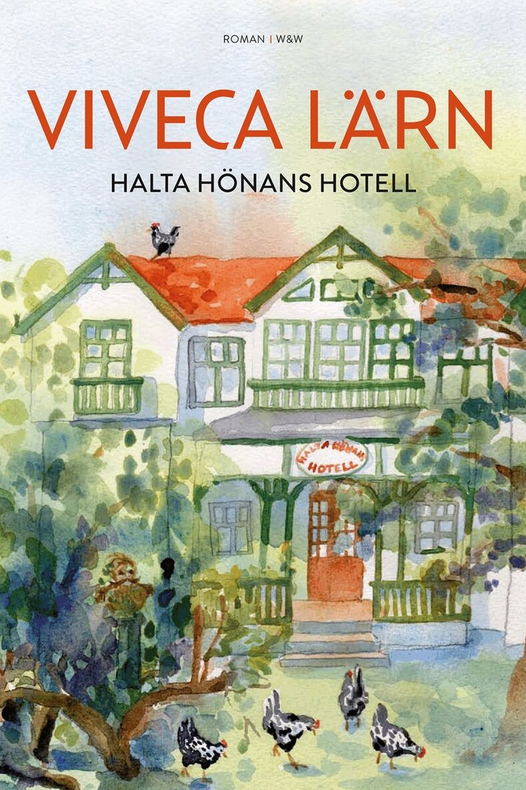 Viveca Lärn - Halta hönans hotell, E-bok