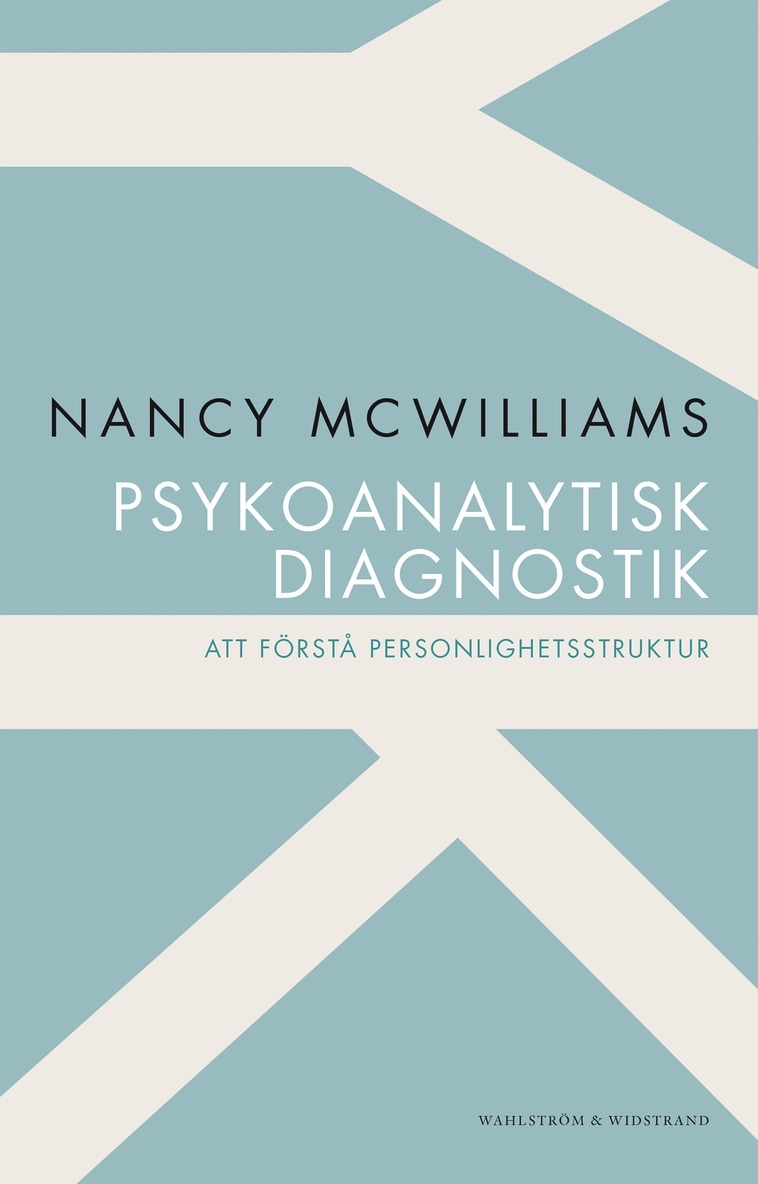 Nancy McWilliams - Psykoanalytisk diagnostik : att förstå personlighetsstruktur, E-bok