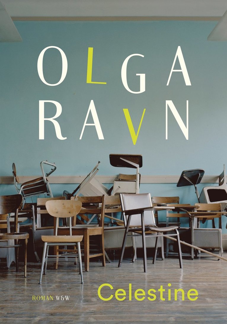 Olga Ravn - Celestine, E-bok