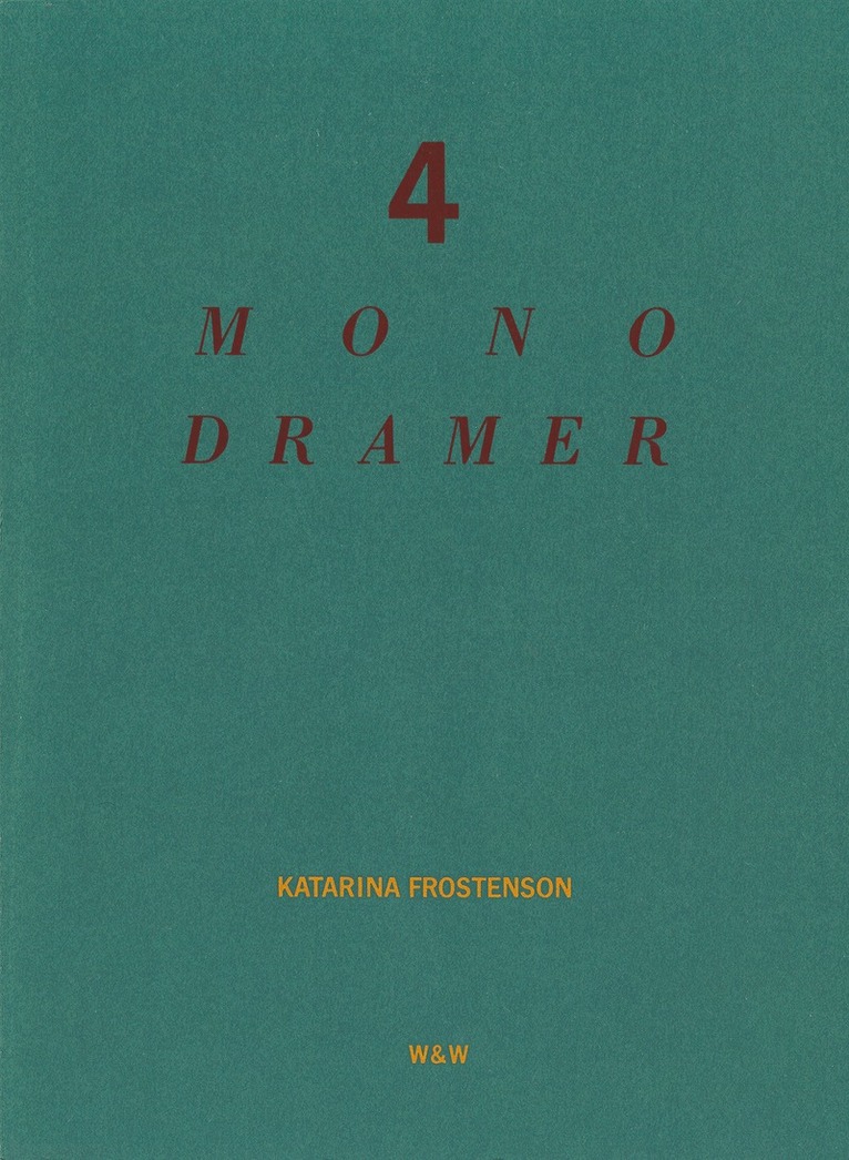 Katarina Frostenson - 4 monodramer, E-bok