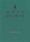 4 monodramer