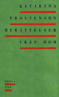 Berttelser frn dom : Prosa