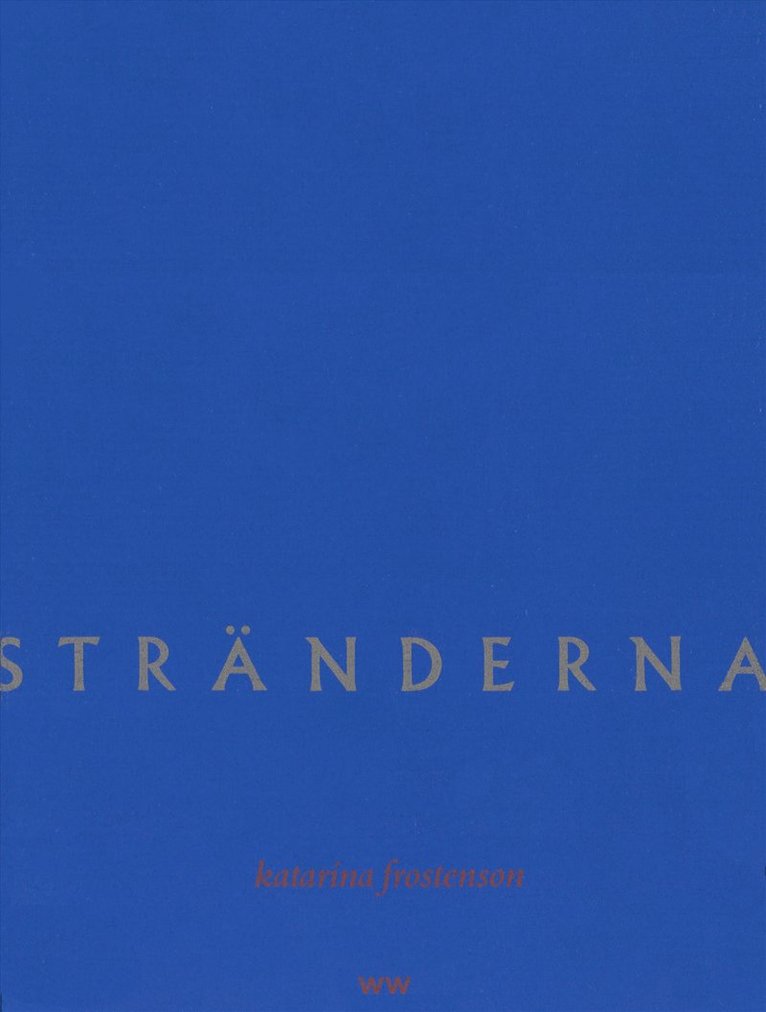 Katarina Frostenson - Stränderna, E-bok