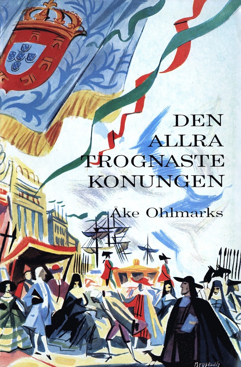 Åke Ohlmarks - Den allra trognaste konungen, E-bok