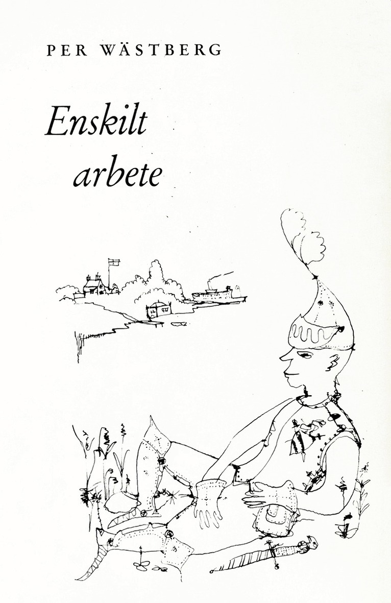 Per Wästberg - Enskilt arbete : noveller, E-bok
