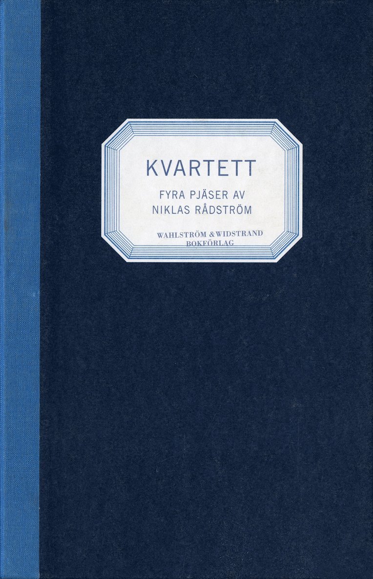 Niklas Rådström - Kvartett : fyra pjäser, E-bok