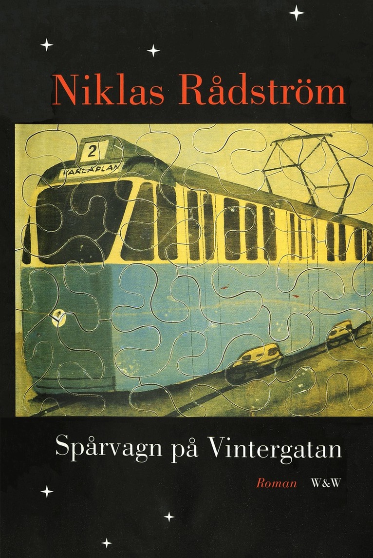 Niklas Rådström - Spårvagn på Vintergatan, E-bok
