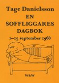 En soffliggares dagbok 1-15 september 1968 : kåserier
