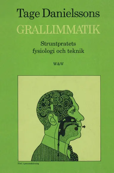 Tage Danielsson - Grallimmatik : struntpratets fysiologi och teknik, E-bok