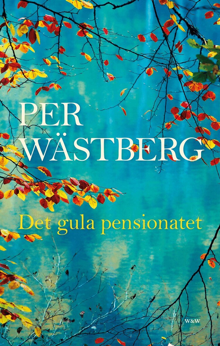 Per Wästberg - Det gula pensionatet, E-bok