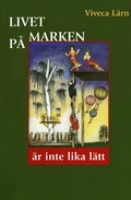 Livet p marken r inte lika ltt