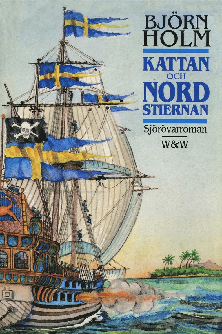 Björn Holm - Kattan och Nordstiernan : sjörövarroman, E-bok
