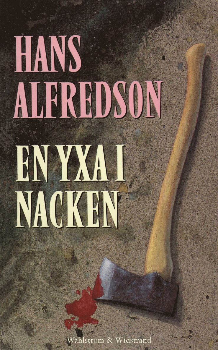 Hans Alfredson - En yxa i nacken : kriminalroman, E-bok