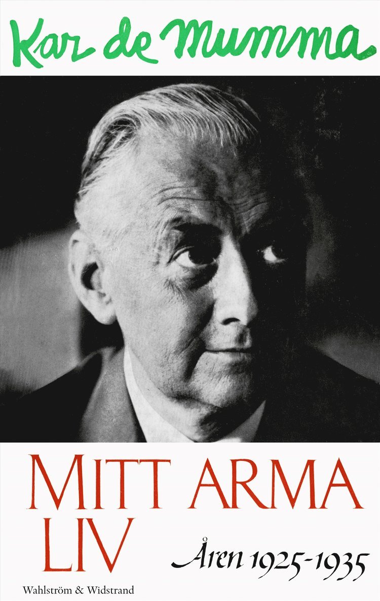 Kar de Mumma - Mitt arma liv : åren 1925-1935, E-bok