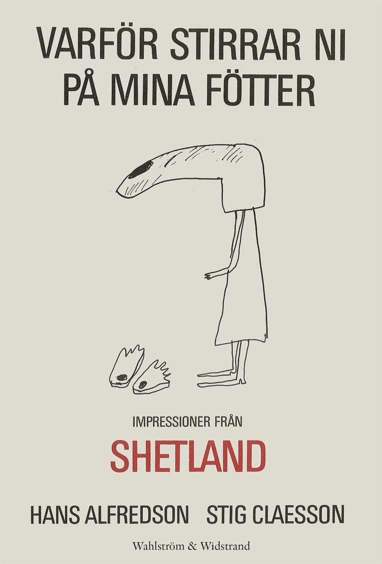Hans Alfredson - Varför stirrar ni på mina fötter : impressioner från Shetland, E-bok