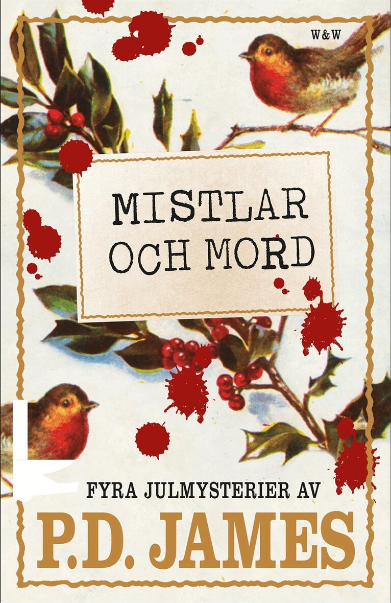 P. D. James - Mistlar och mord : fyra julmysterier, Inbunden