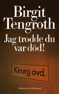 Jag trodde du var d�d!