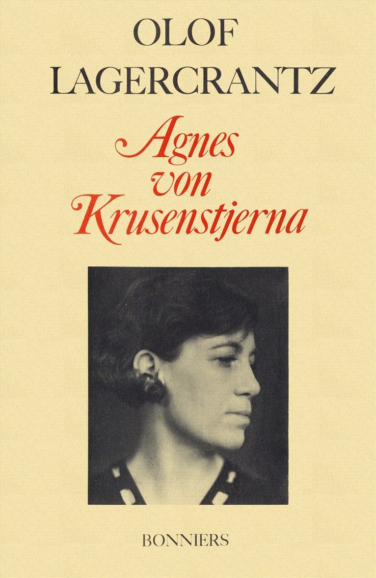 Olof Lagercrantz - Agnes von Krusenstjerna, E-bok