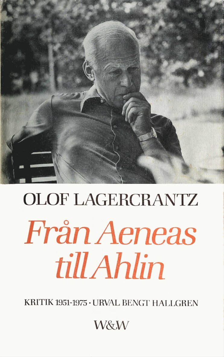 Olof Lagercrantz - Från Aeneas till Ahlin : kritik 1951-1975, E-bok