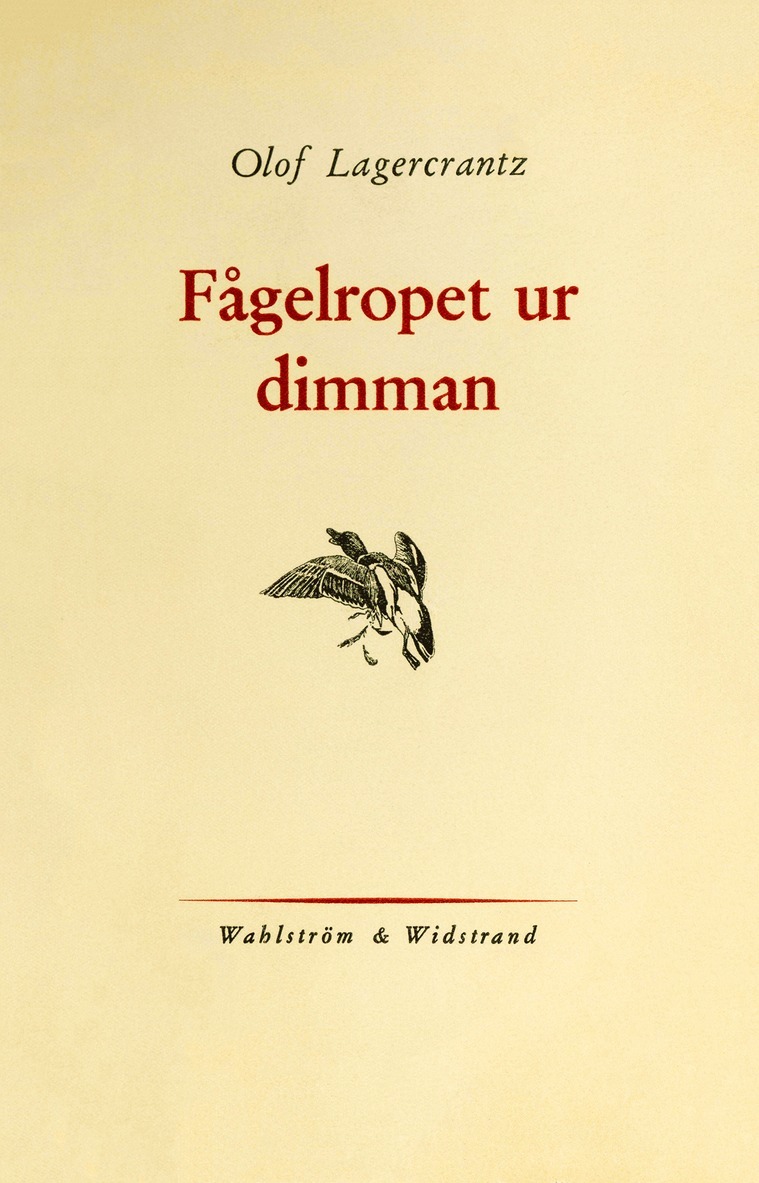 Olof Lagercrantz - Fågelropet ur dimman, E-bok