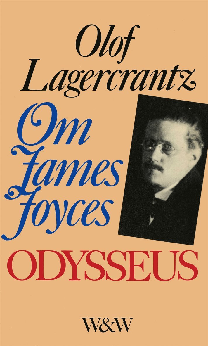 Olof Lagercrantz - Om James Joyces Odysseus, E-bok