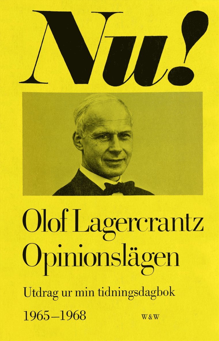 Olof Lagercrantz - Opinionslägen : utdrag ur min tidningsdagbok 1965-1968, E-bok