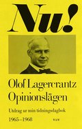 Opinionsl�gen : utdrag ur min tidningsdagbok 1965-1968