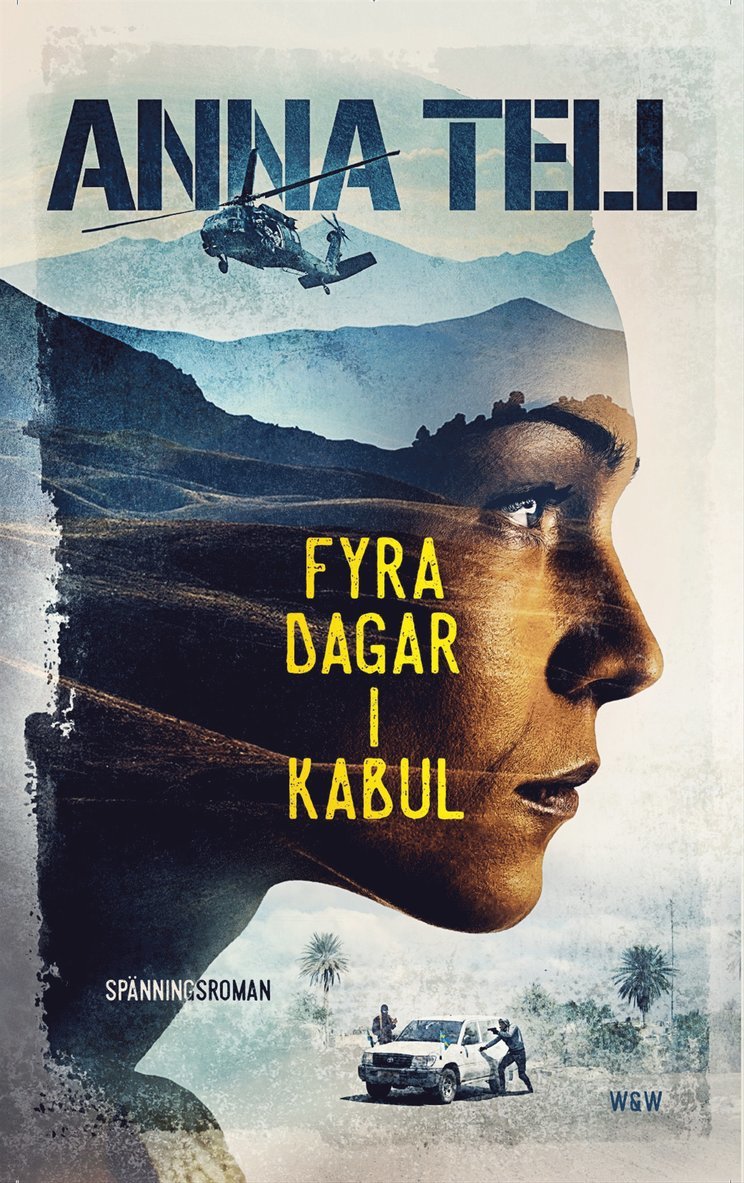 Anna Tell - Fyra dagar i Kabul, E-bok