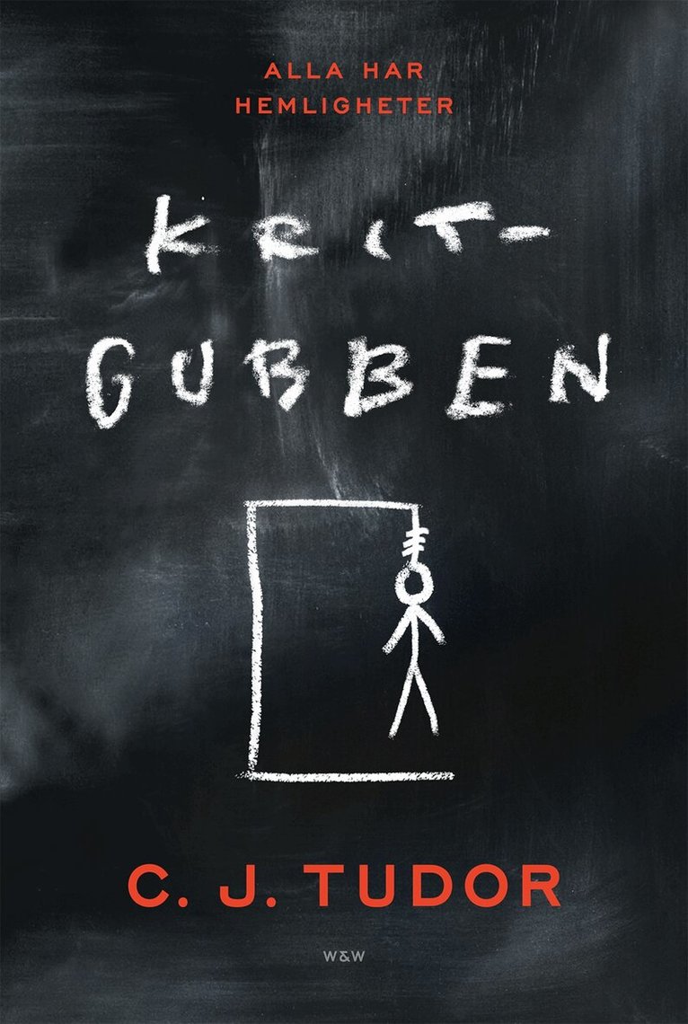 C. J. Tudor - Kritgubben, Inbunden