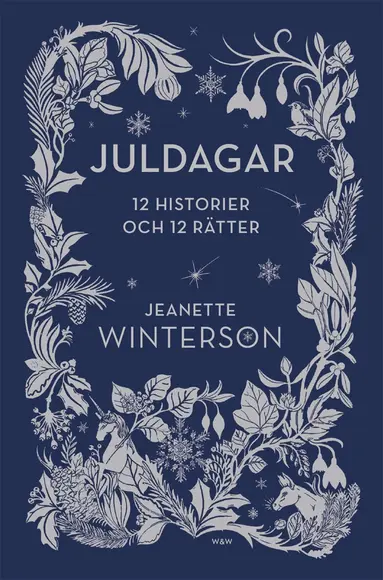Jeanette Winterson - Juldagar : 12 berättelser och 12 festmåltider för 12 dagar, E-bok