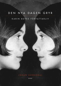 e-Bok Den nya dagen gryr  Karin Boyes författarliv. <br />                        E bok