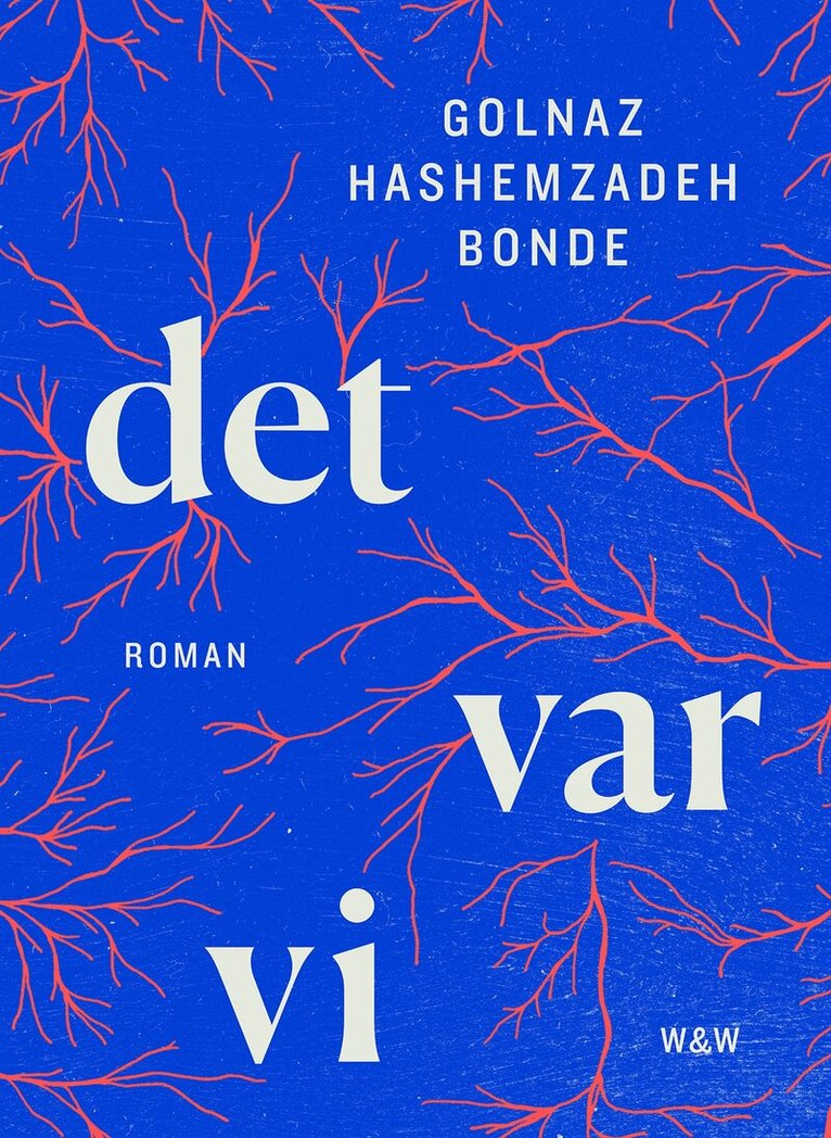 Golnaz Hashemzadeh Bonde - Det var vi, Inbunden
