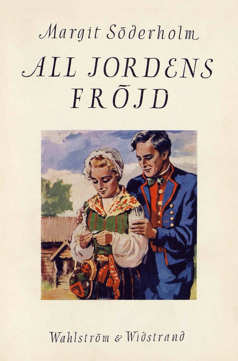 Margit Söderholm - All jordens fröjd, E-bok