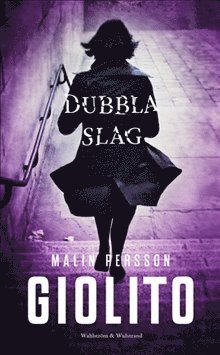 Malin Persson Giolito - Dubbla slag, E-bok