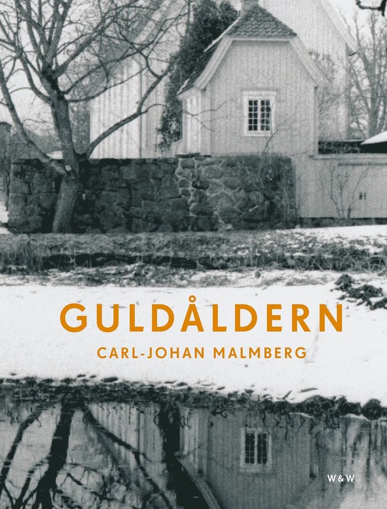 Carl-Johan Malmberg - Guldåldern, E-bok