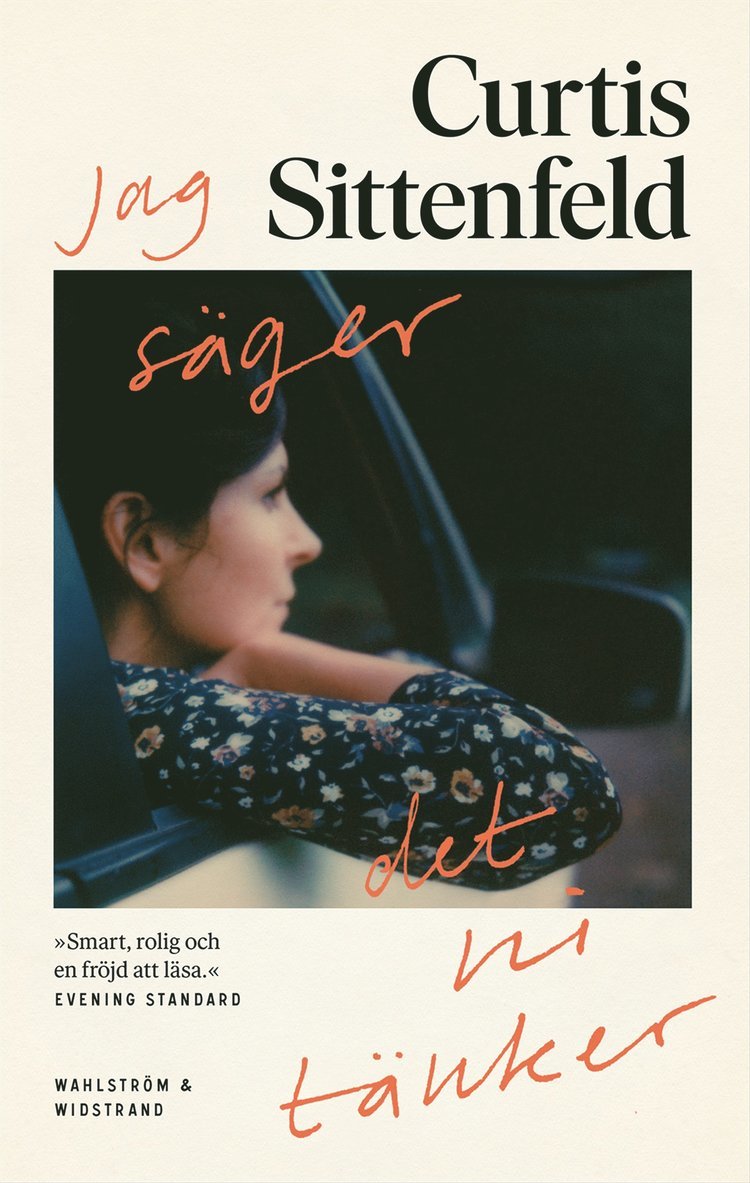 Curtis Sittenfeld - Jag säger det ni tänker, E-bok