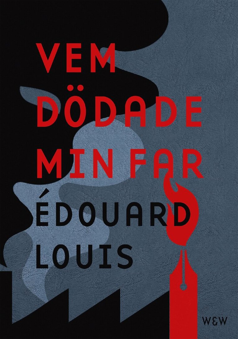Édouard Louis - Vem dödade min far, E-bok