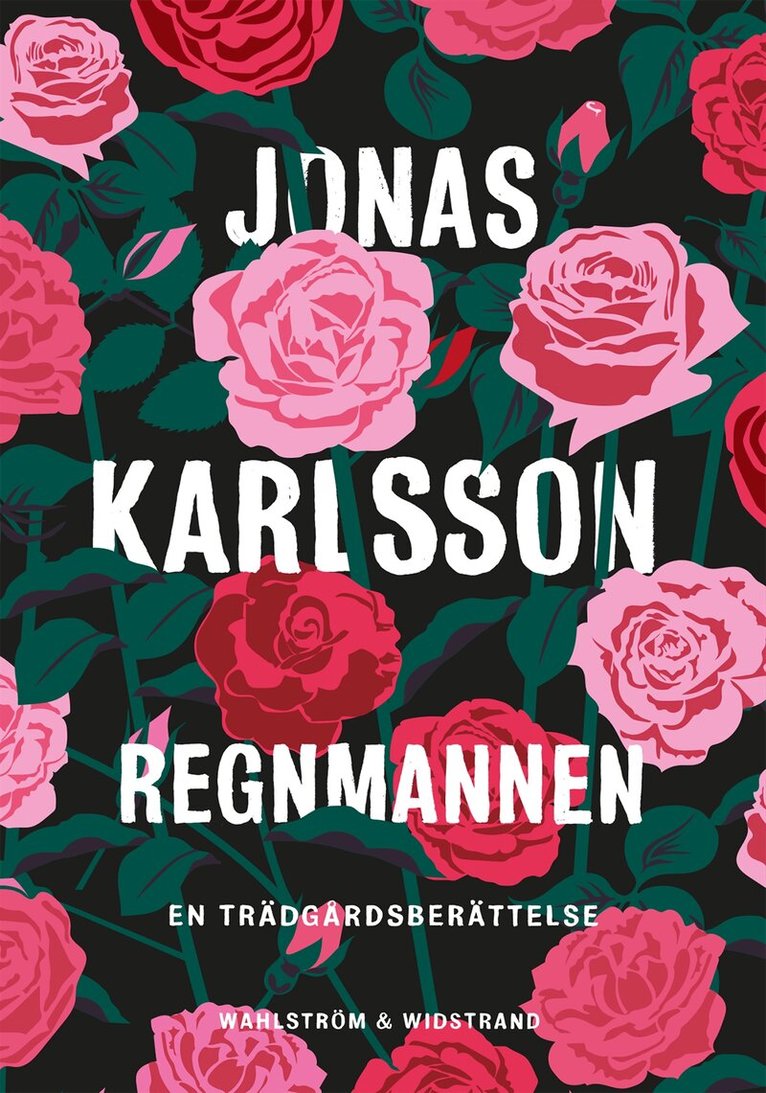 Jonas Karlsson - Regnmannen : en trädgårdsberättelse, E-bok